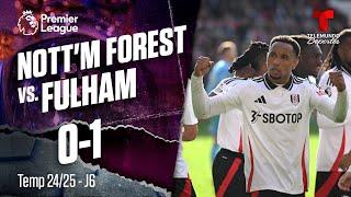 Highlights & Goals: Nottingham vs. Fulham 0-1 | Premier League | Telemundo Deportes