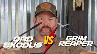 QAD Exodus  VS Grim Reaper Pro Series Expandable