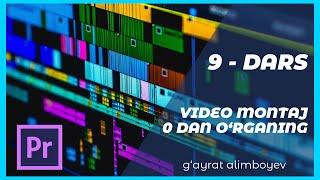 Video montaj \\ 9-dars Timeline ustida amallar 3-qism, Premiere Pro