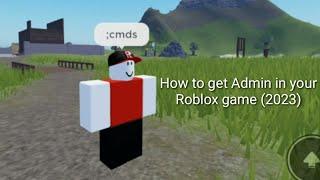 [READ DESC] How to get Admin Commands in your Roblox game (Roblox Tutorial)