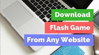 how to download flash game from any website without Software | softandit