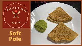 No Eno No Baking Soda | Soft Pole | Soft Dosa | Amboli | Sarita’s Goan Recipes |