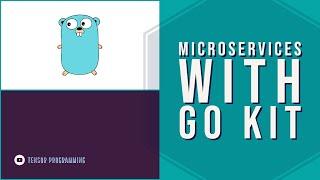 Building Microservices with the Go Kit Toolkit