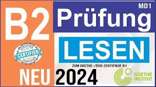 B2 Prüfungstraining 2024 | Goethe /ÖSD Zertifikat B2 Lesen | B2 Leseverstehen  mit Lösungen AM ende