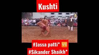 #Jassa patti*  #Sikander Shaikh*//Bahut //badhiya //kushti// shots//sikandar Shaikh//jassa //pattii