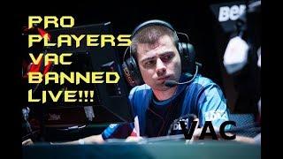 CS:GO | WHEN PRO PLAYERS GET VAC BANNED LIVE 