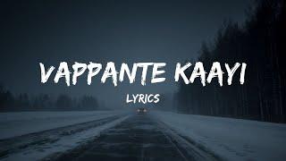 Vappante Kaayi - Lyrics | DJSHA & MBL