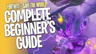 FORTNITE SAVE THE WORLD // THE COMPLETE BEGINNERS GUIDE TO EVERYTHING