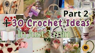 Cute & Quick Crochet Ideas  30+ Creative Projects in Just 3 Minutes || part 2