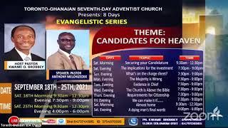 TGSDA Church Evangelistic Series - Final day Part 2: Speaker - Ps Anthony Melchizedek. September 25,