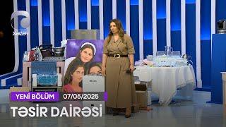 Təsir Dairəsi - 07.05.2025