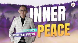 Inner Peace - Ev. Josua Iwan Wahyudi
