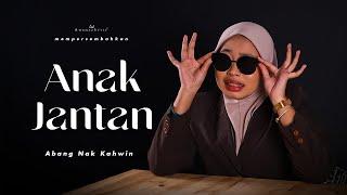 ANAK JANTAN | SHORTFILM LAWAK ANAK JANTAN NAK KAHWIN