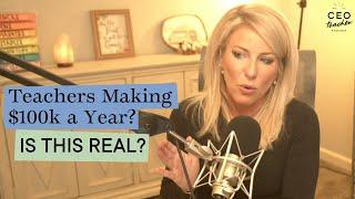 Teachers Making $100K a Year? Is This Real?