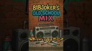 818Joker's Old School Mix