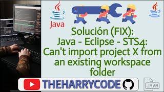 Solución (FIX): Eclipse & STS4: Can't import project X from an existing workspace folder