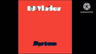 DJ Vlados - System