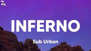 Sub Urban - INFERNO (lyrics)