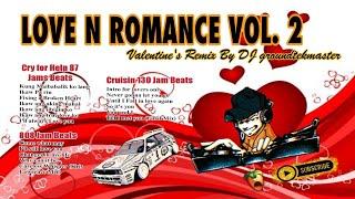 Love N Romance VOL 2 (For Lovers Remix Edition 2024) Dj groundtekmaster 