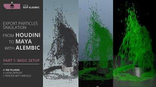 Export particles from Houdini to Maya using Alembic - part 1