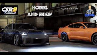 Hobbs and Shaw races 15-25 -  CSR2