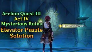 Genshin Impact Sumeru Archon Quest III Act IV Mysterious Ruins Elevator Puzzle Solution