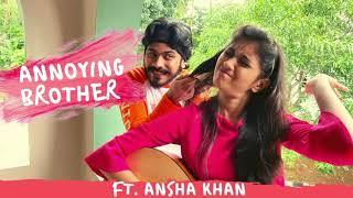 Annoying Brother | ft. Ansha Khan | Ashik Khan | Vines