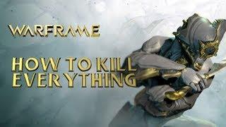 How to kill everything in Warframe