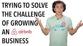 My Idea to Solve the Challenge of Growing an Airbnb Business (Monday Motivation)