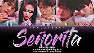 BTS(방탄소년단) 'Señorita' (Color Coded Lyrics Eng/Esp) (5 Members ver.)【GALAXY MC】