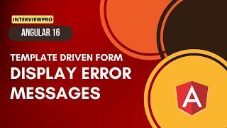 [23] Angular 16 | Template Driven Form 4 | Display error messages