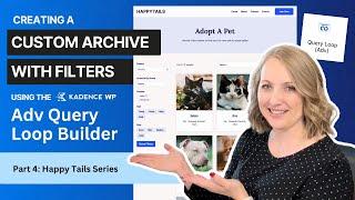 Create A Custom Archive with Filters using Adv Query Loop. Part 4: Creating A WP Website w/ Kadence