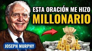 ¡ATENCIÓN! La Oración Que Joseph Murphy usó Y LO HIZO Millonario