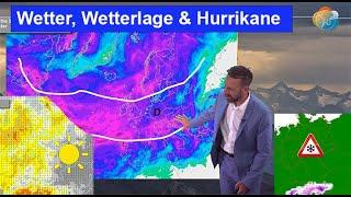 Unser Wetter, unsere europäische Wetterlage & Hurrikane. Wie viel Einfluss haben sie? Mittelfrist.