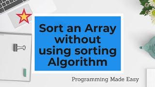 Given an Array of 0,1,2 Sort this without sorting algo | Sort an array without sorting algorithm