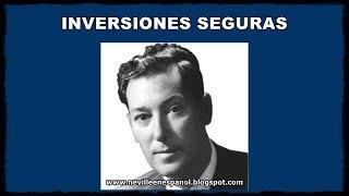 INVERSIONES SEGURAS (Neville Goddard - 1953)