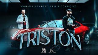 Adrian L Santos x Luis R Conriquez - Triston [Official Video]