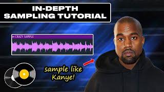 LEARN HOW TO SAMPLE LIKE KANYE WEST IN LESS THAN 10 MINUTES!