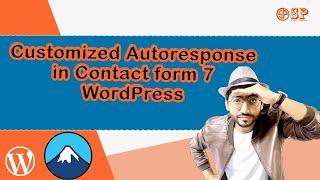 Customized Contact form7 auto response email in WordPress  | autoresponder | Shahbaz Programmer