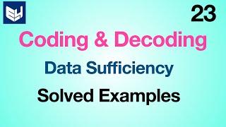 Data sufficiency | Coding & decoding | Part-23 | Bharath Kumar