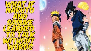 What If Naruto and Sasuke Learned To Talk Without Words || Naruto Lemon || FULL