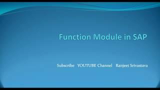 SAP Function Module detail- Use,Creation