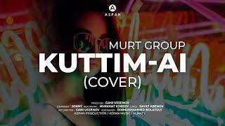 Kuttim-Ai "MurtGroup"   Күттім-ай