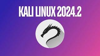 Kali Linux 2024.2 - What's New