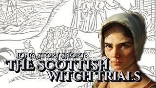 Scottish Witch Trials: Long Story Short - Our Historia