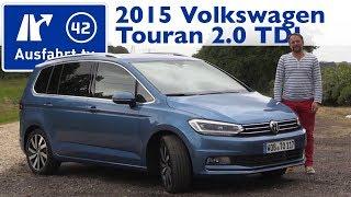 2015 Volkswagen Touran 2.0 TDI 150 PS Highline - Kaufberatung, Test, Review