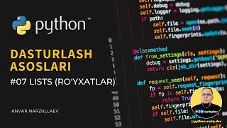 #07 Python Darslari | Lists (Ro'yxatlar)