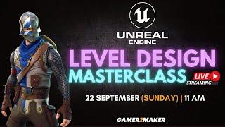 G2M Designing Level Prototype part I | Unreal Engine Masterclass