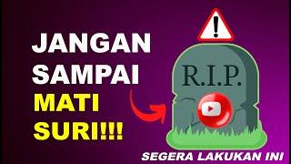 PENYEBAB CHANNEL SEPI PENONTON - SEGERA ATASI DENGAN CARA INI SEBELUM MENYESAL