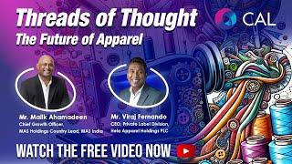 Threads of Thought - Panel Discussion on Apparel Sector | CAL Sri Lanka